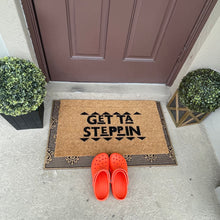 Load image into Gallery viewer, &quot;Get Ta Steppin&quot; Custom Doormat
