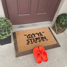 Load image into Gallery viewer, &quot;Get Ta Steppin&quot; Custom Doormat

